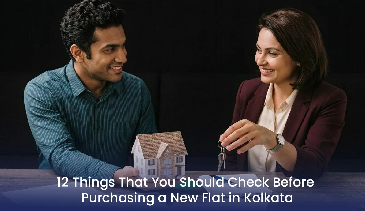 12 Things That You Should Check Before Purchasing a New Flat in Kolkata